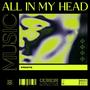 All In My Head (Explicit)