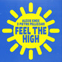 Feel The High