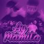 Ay MaMiTa (feat. MICHAEL PEÑA)