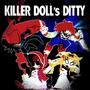 KILLER DOLL's DITTY