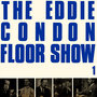Eddie Condon Floor Show 1