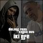 İki Efe (feat. Knock Out) [Explicit]