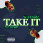 TAKE IT (feat. Mcbrym) [Explicit]