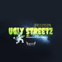 Ugly Streetz (feat. Brizzydon) [Explicit]