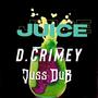 Juice (feat. Juss DuB) [Explicit]