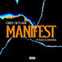 MANIFEST (feat. KAELA SHAKIRA) [Explicit]