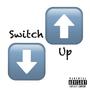 Switch Up (Explicit)