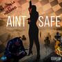 Ain't Safe (feat. Milinko Coren) [Radio Edit] [Explicit]