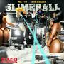 Slmime Ball (Explicit)