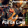 Por la Lima (feat. louie uno) [Explicit]