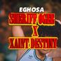 EGHOSA (feat. XAINT DESTINY)