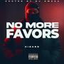 No More Favors (Explicit)