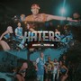 Haters (Explicit)