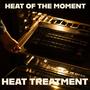 Heat of the Moment