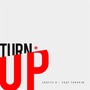 Turn Up (feat. Topspin)