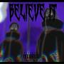 Believe It (feat. Vitoo) [Explicit]