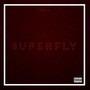 Superfly (Explicit)