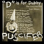 D Is For Dubby The Lustmo