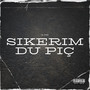 Sikerim du Piç (Explicit)