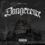 Dangereux (feat. Eman) [Explicit]