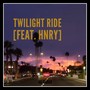 Twilight Ride (feat. Hnry)