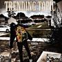 Trending Topic (Explicit)