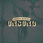 Unsung (Explicit)