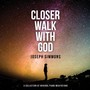 Closer Walk with God