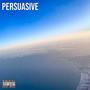 PERSUASIVE (Explicit)