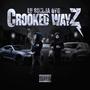 Crooked wayZ (Explicit)