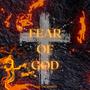 Fear Of God (Explicit)