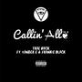 Callin' All (feat. Frankie Black & Xander G) [Explicit]