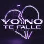 Yo No Te Falle (Explicit)