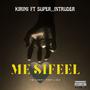 ME SIFEEL (feat. Super_intruder) [Explicit]