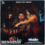 Hennessy di Botal (Explicit)