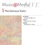 Music@Menlo LIVE, The Glorious Violin, Vol. 5