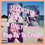 Pop Pa' Tu Crush (Explicit)