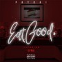 Eat Good (feat. S.P Blu)