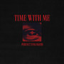 Time With Me