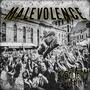MALEVOLENCE (Explicit)