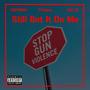 Still Got It On Me (feat. GGFRM94 & TFluhjay) [Explicit]