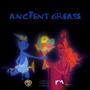 Ancient Grease (Explicit)