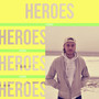 Heroes