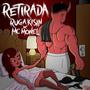 Retirada (Explicit)