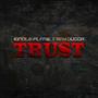 Trust (feat. RayDugga)