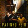 Patinho Feio (Explicit)