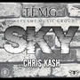 Sky (feat. Chris Kash) [Explicit]