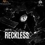 Reckless (feat. Anzy G) [Explicit]