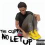 No Let Up (Explicit)