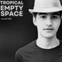 Tropical Empty Space